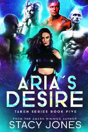 [Taken 05] • Aria's Desire (Taken Series Book 1)